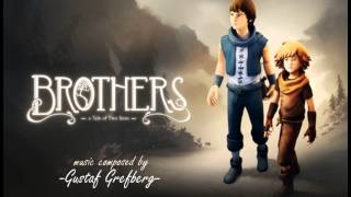 Brothers -a Tale of Two Sons- Requiem - Soundtrack (Final Score)