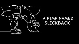 A Pimp Named Slickback | Animation Meme | FenickFox [Gift for Sashley, Roxxie, Zasyaa, and Kittydog]