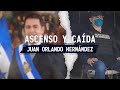 Documental completo l ascenso y cada juan orlando hernndez