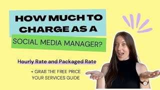 How Much to Charge as a Social Media Manager? Hourly Rates and Packaged Rates | FREE PRICING GUIDE