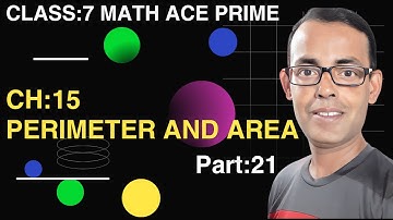 Math Ace Prime Class 7th | Ch-15 PERIMETER AND AREA  | Part-21 |