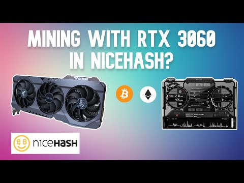 Mining With RTX 3060 In Nicehash?