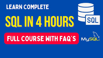 Learn Complete SQL in 4 Hours 🔥 | Full SQL Tutorial for Beginners to Advanced