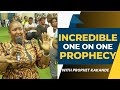 INCREDIBLE ONE ON ONE PROPHECY WITH PROPHET KAKANDE