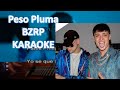 PESO PLUMA || BZRP (Karaoke Acústico)