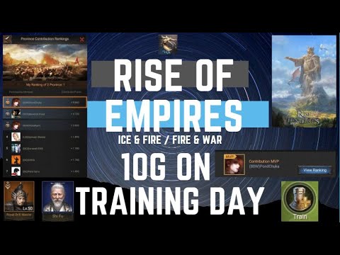 10G on Training Day - Rise Of Empires Ice & Fire