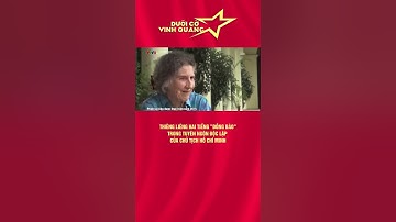 THIÊNG LIÊNG HAI TIẾNG "ĐỒNG BÀO"TRONG TUYÊN NGÔN ĐỘC LẬP CỦA CHỦ TỊCH HỒ CHÍ MINH