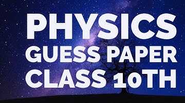 Physics || Guess Paper || Class 10th || 2021