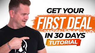 How To Get YOUR First Real Estate Wholesale DEAL in 30 DAYS | Tutorial