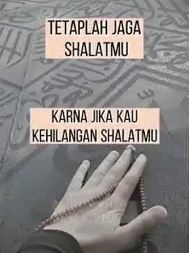Tetaplah Sholat #shorts#youtubeshort#hiburan#tiktok#viral#videoviral#statuswa#videohits#religi#allah