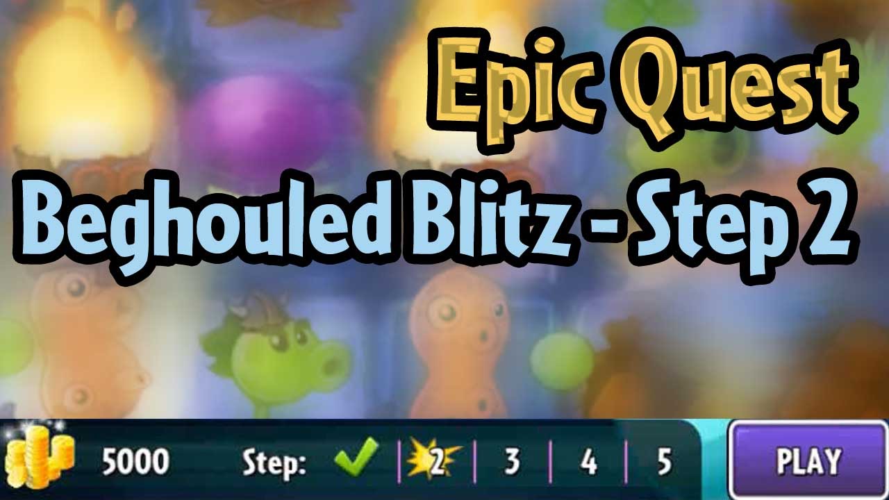 Plants vs. Zombies 2: It's About Time - Gameplay Walkthrough Part 469 -  Beghouled Blitz Epic Quest! 