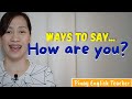 Different ways to say how are you in english  pinay english teacher