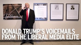 Hackers reveal Trump's voicemails from the Liberal Media Elite