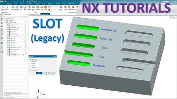 Siemens NX Modeling tutorials #14 | How to use Slot (Legacy) command