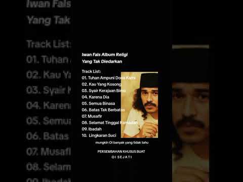 LAGU RELIGI IWAN FALS YANG TIDAK DIEDARKAN 