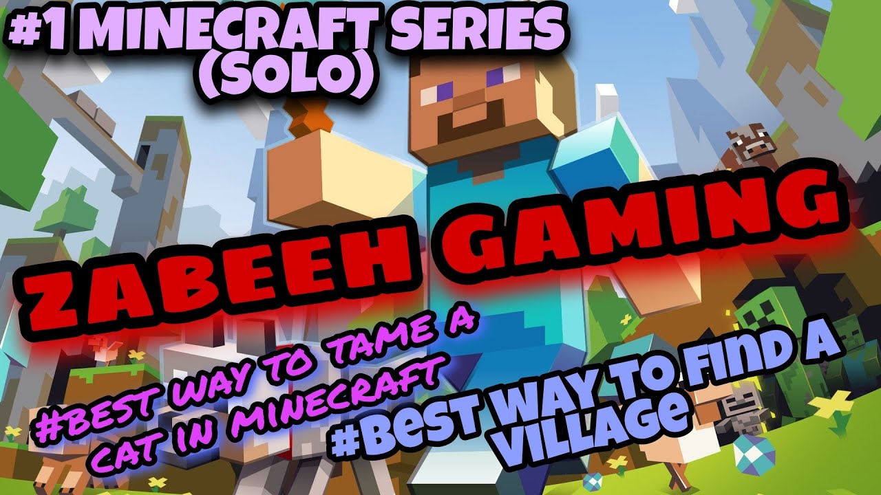 MINECRAFT SOLO GAMEPLAY #1//#Best way to find a village // #Fastest way to tame a cat in