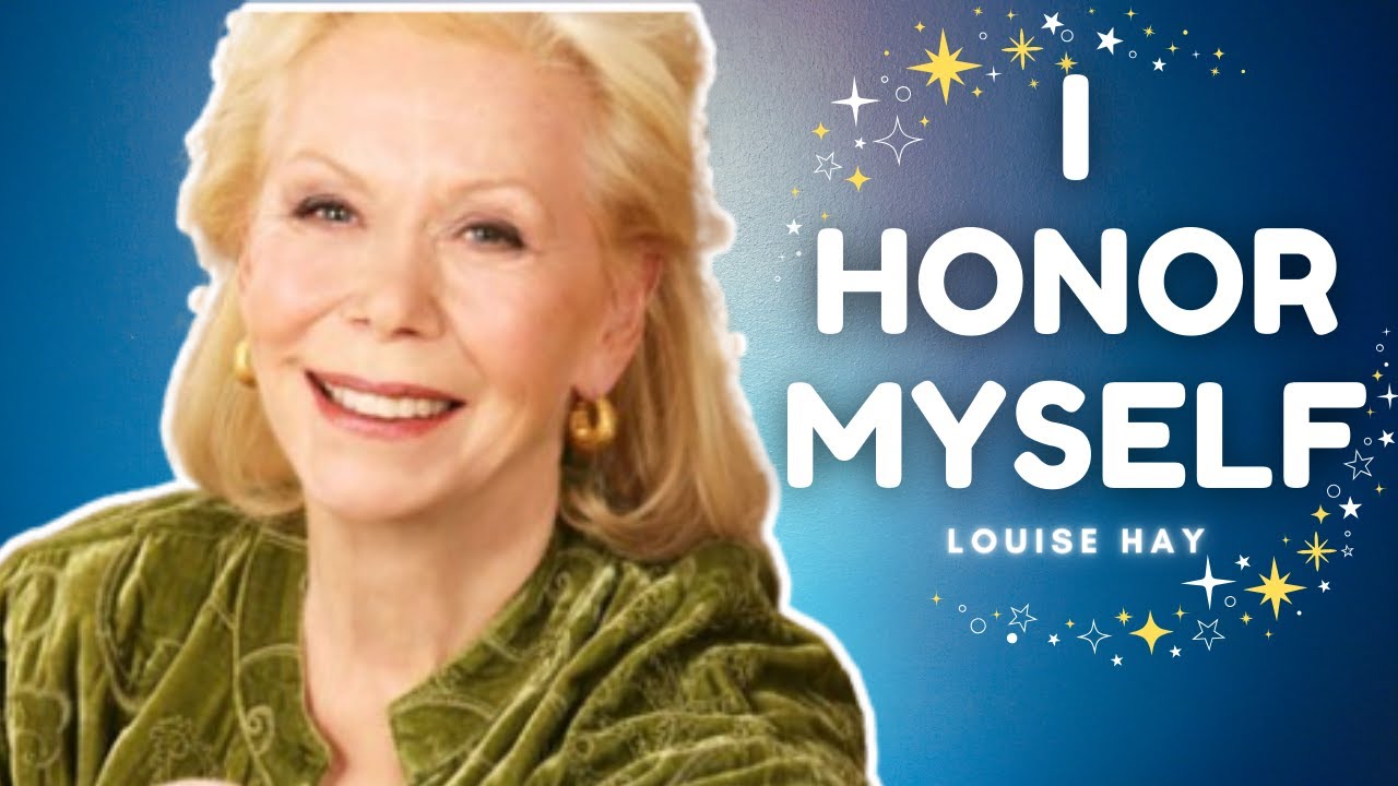 Boost Your Self Esteem with Louise Hay Affirmations - YouTube