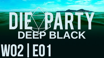 Deep Black ~ Emerald Ocean - Stars Without Number | Week 02 - Episode 01