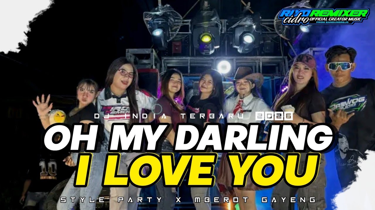 DJ INDIA OH MY DARLING I LOVE YOU VIRAL TIKTOK STYLE PARTY X MBEROT GAYENG COCOK BUAT CEK SOUND ❗❗