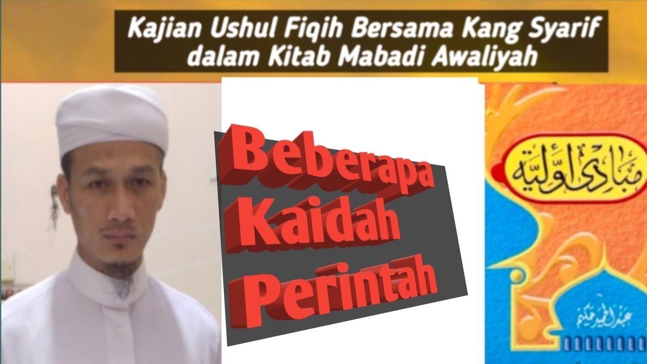 07. Mabadi Awaliyah / Ushul Fiqih ( Amr / Perintah )