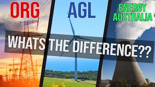 What's The Difference Between Energy Companies? ORG AGL Energy Australia ASX Review