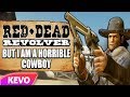 Red Dead Revolver but I am a horrible cowboy