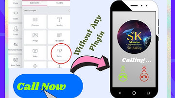 how to add call button in wordpress|| call button in elementor without addon | add call button