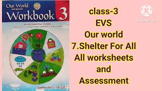 #class-3#our worldEVS#semester-2#7.Shelter for all#All worksheets#Assessment#sandhya lessons