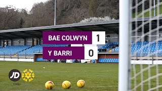 Uchafbwyntiau | Highlights | Bae Colwyn 1-0 Y Barri | JD Cymru Premier