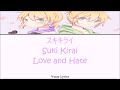 Vocaloid kagamine rin  len suki kirai japanese romanji english lyrics