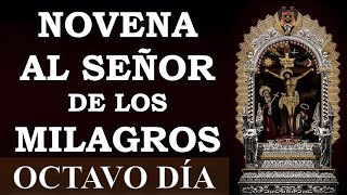 NOVENA AL SEÑOR DE LOS MILAGROS | OCTAVO DÍA