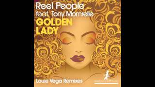Reel People feat. Tony Momrelle - Golden Lady (Louie Vega Roots Mix) chords