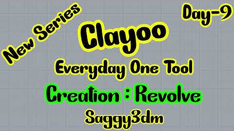 New Series - Clayoo - Everyday One Tool. DAY-9 Creation : Revolve (in Hindi)