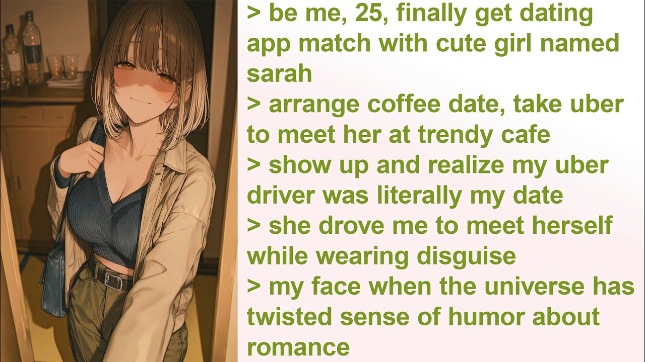 My Dating App Match Turned Out to Be My Uber Driver | 4Chan Greentext Stories