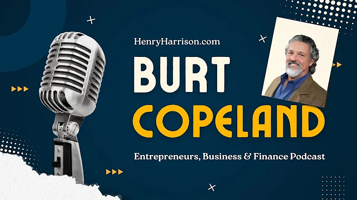Burt Copeland CEO of New Life CFO Joins Henry Harrison on Entrepreneurs, Business & Finance