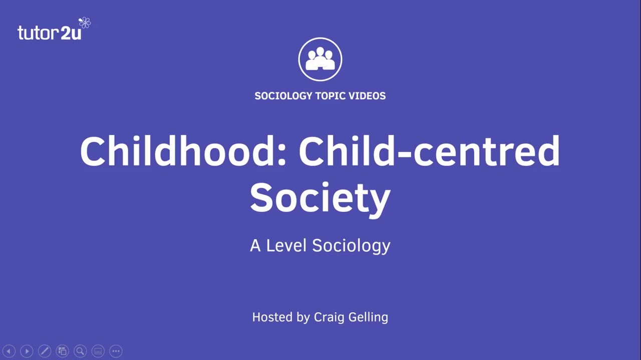 childhood-child-centred-society-a-level-sociology-families-youtube