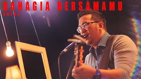 Bahagia Bersamamu - Adera | WAREHOUSE MUSIC