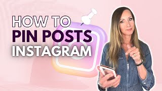 NEW Feature Instagram Pinned Posts - How and What to Pin!