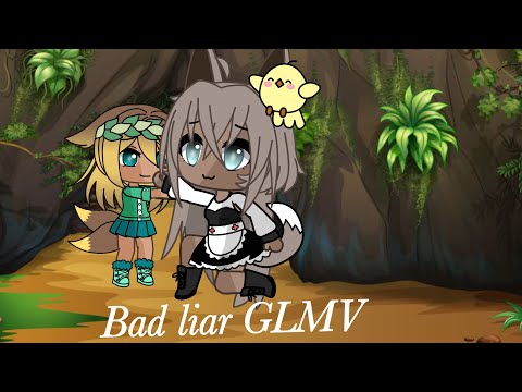 Bad liar||GLMV||gacha life||