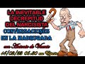 LA INEVITABLE DECREPITUD DEL NARCISISTA Conversaciones en la Madrugada con Antonio de Vicente