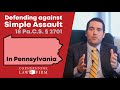 Simple Assault Charges in Pennsylvania