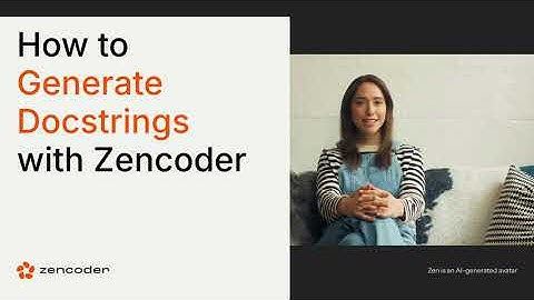 How-To: Create Docstrings with Zencoder