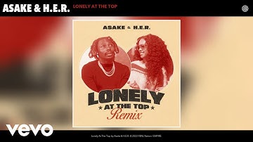 Thumbnail of Asake, H.E.R. - Lonely At The Top (Remix) [Official Audio]