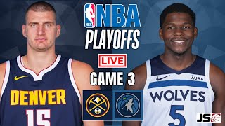 Denver Nuggets vs Minnesota Timberwolves Game 3 | NBA Live Scoreboard
