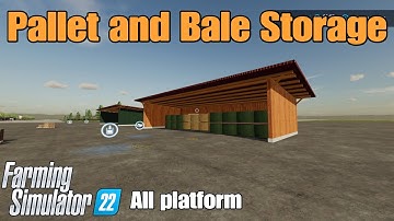 Pallet and Bale Storage  / mod for all platforms on FS22