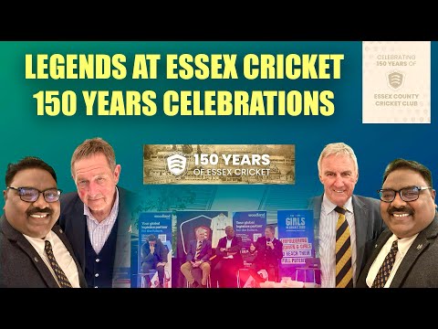 ESSEX 150th Anniversary Celebrations-Legendary Cricketers Graham Gooch| John K Lever| Devon Malcolm