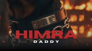 HIMRA - DADDY [Music Video Official]