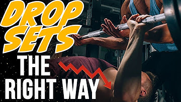 How To Do Drop Sets Properly