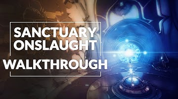 Warframe | Sanctuary Onslaught Walkthrough - With KHORA