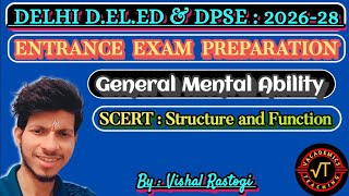 Delhi D.El.Ed Entrance Exam 2026 | Mental Ability : Ch-8 | SCERT : Structure and Function |